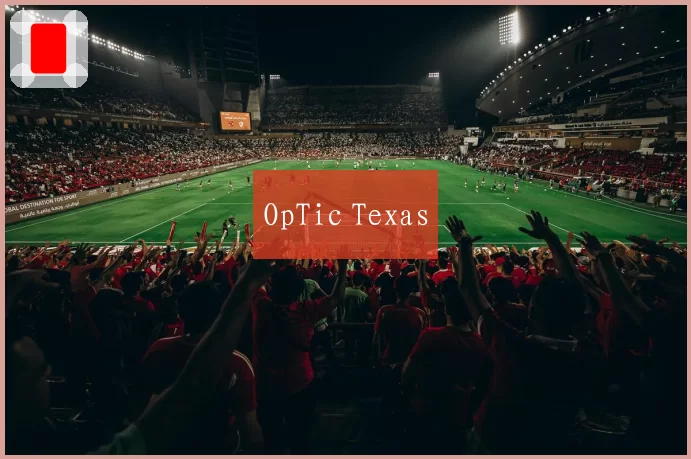 OpTic Texas